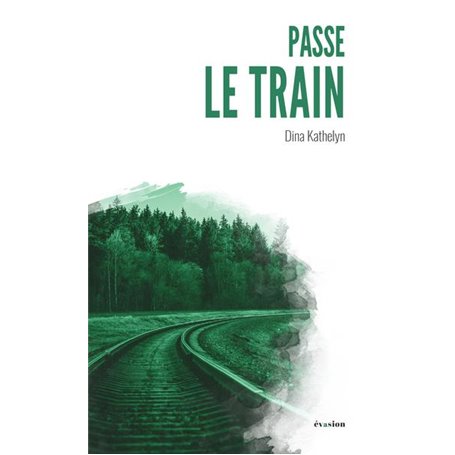 Passe le train