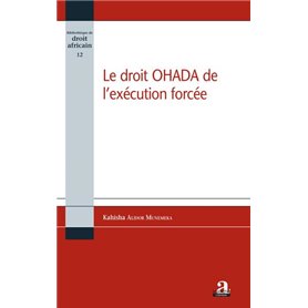 Le droit OHADA de l'exécution forcée