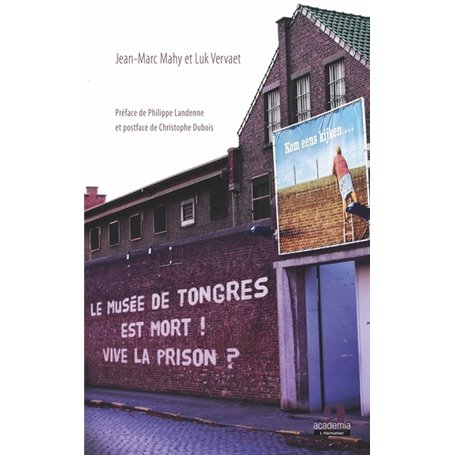 Le musée de Tongres est mort! Vive la prison?