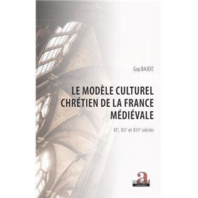Le modèle culturel chrétien de la France médiévale