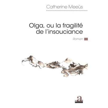 Olga, ou la fragilité de l'insouciance