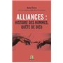 Alliances : histoire des hommes, quête de Dieu