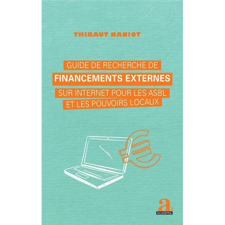 Guide de recherche de financements externes sur internet pour les asbl et les pouvoirs locaux