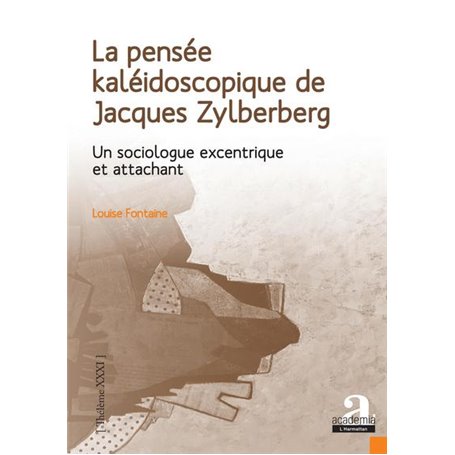 La pensée kaléidoscopique de Jacques Zylberberg