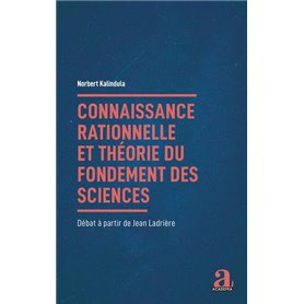 Connaissance rationnelle et théorie du fondement des sciences