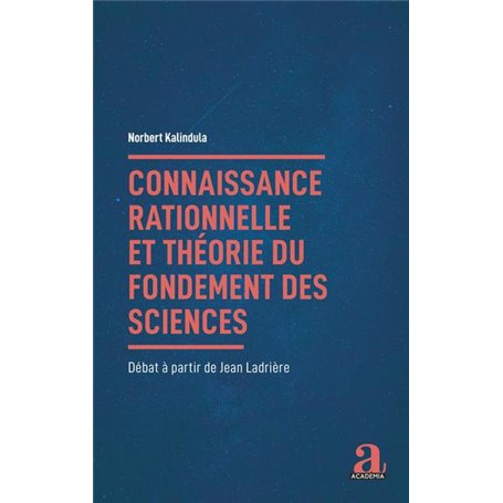 Connaissance rationnelle et théorie du fondement des sciences