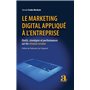 Le marketing digital appliqué à l'entreprise