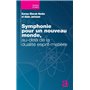 Symphonie pour un nouveau monde, au-delà de la dualité esprit-matière