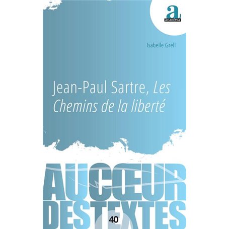 Jean-Paul Sartre, Les Chemins de la liberté