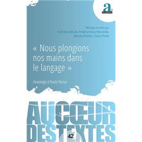 « Nous plongions nos mains dans le langage »