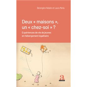 Deux « maisons », un « chez-soi » ?