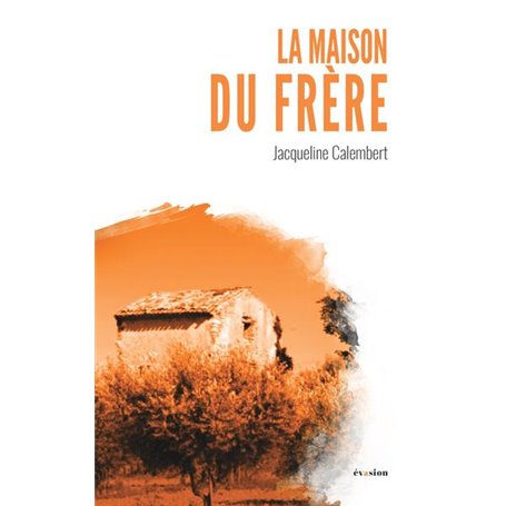 La maison du frère