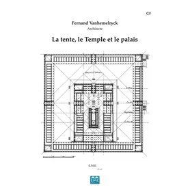 La tente, le Temple et le palais (Edition de luxe)