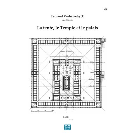 La tente, le Temple et le palais (Edition de luxe)