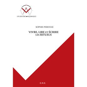 Vivre, lire et écrire les rituels