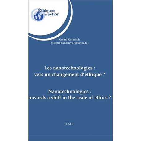 Les nanotechnologies : vers un changement d'éthique ?