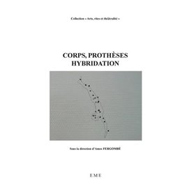 Corps, prothèses, hybridation