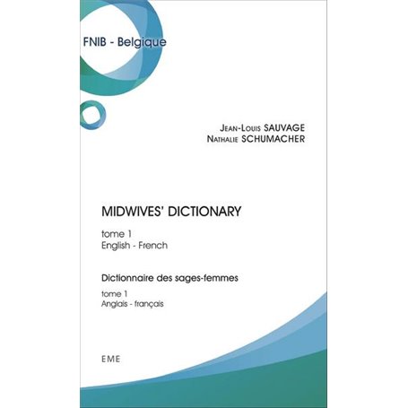 Midwives' dictionary (Tome 1)