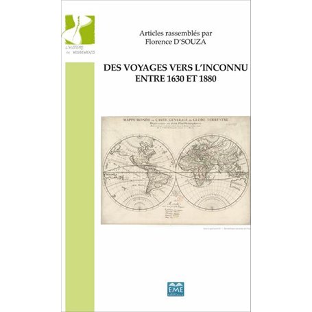 Des voyages vers l'inconnu entre 1630 et 1880