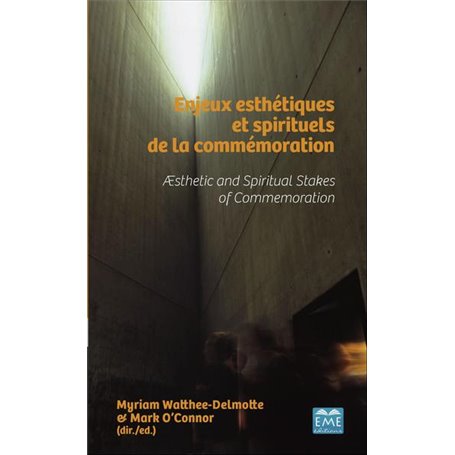 Enjeux esthétiques et spirituels de la commémoration