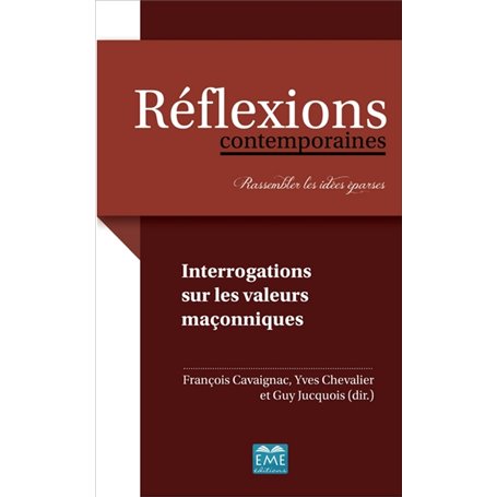 Interrogations sur les valeurs maçonniques