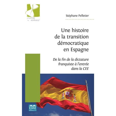 Une histoire de la transition démocratique en Espagne