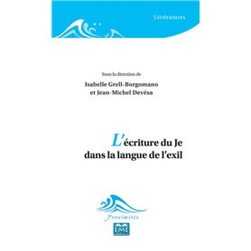 L'écriture du Je dans la langue de l'exil