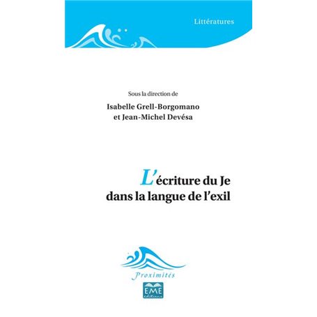 L'écriture du Je dans la langue de l'exil