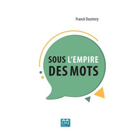 Sous l'empire des mots