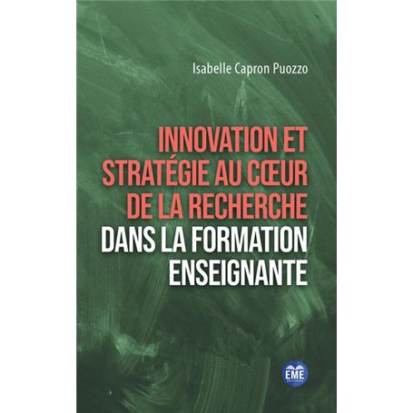 Innovation et stratégie au coeur de la recherche dans la formation enseignante