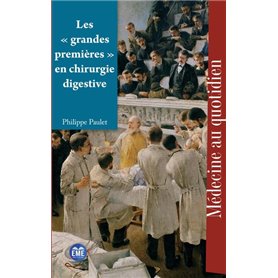 Les « grandes premières » en chirurgie digestive