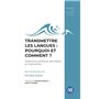 Transmettre les langues : pourquoi et comment ?