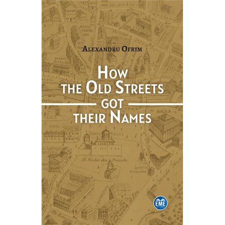 How the Old Streets got their Names