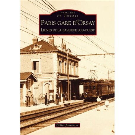 Paris gare d'Orsay - Lignes de la banlieue sud-ouest