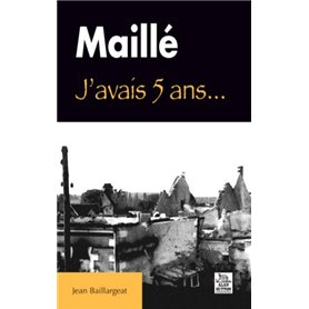 Maillé - J'avais 5 ans...