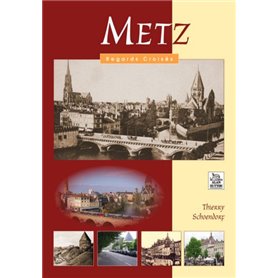 Metz - Regards Croisés