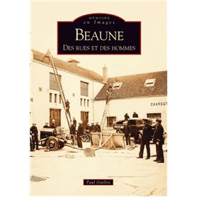 Beaune - Des rues et des hommes