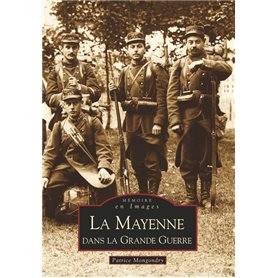 Mayenne dans la Grande Guerre (La)