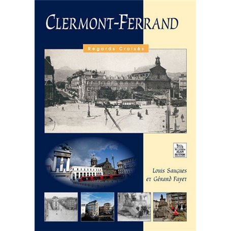 Clermont-Ferrand - Regards Croisés