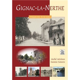 Gignac-la-Nerthe - Regards Croisés