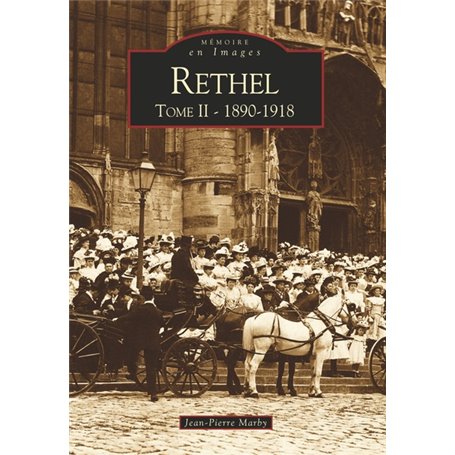 Rethel Tome II – 1890-1918