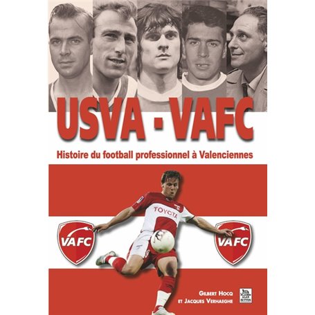 USVA – VAFC - Histoire du foot pro à Valenciennes