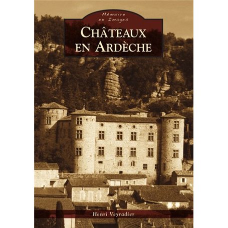 Châteaux en Ardèche