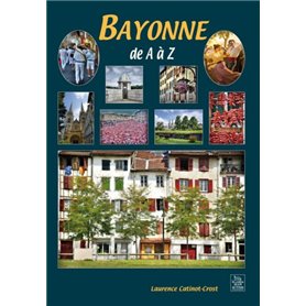 Bayonne de A à Z