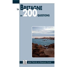 Bretagne en 200 questions (La)