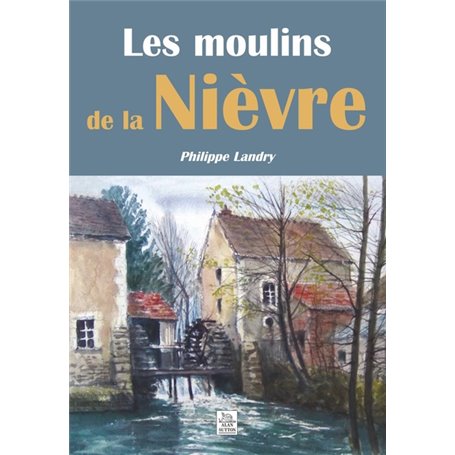 Moulins de la Nièvre (Les)