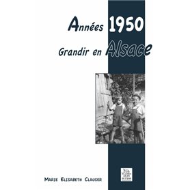 Années 1950 - Grandir en Alsace