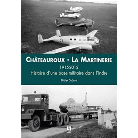 Châteauroux - La Martinerie 1915-2012