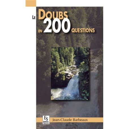 Doubs en 200 questions (Le)