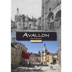 Avallon d'hier à aujourd'hui